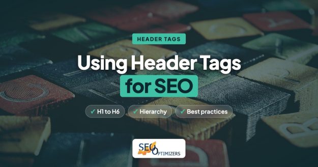 Using Header Tags for SEO title card, over a photo of vintage-style close-up of colorful wooden alphabet blocks